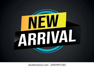 NEW ARRIVAL